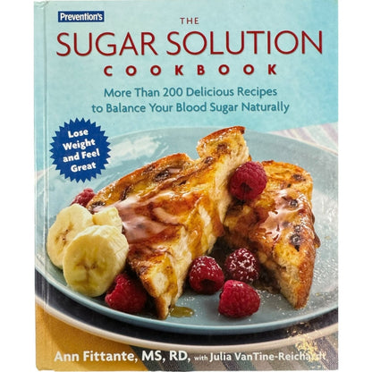 The Sugar Solution Cookbook by Ann Fittante, MS, RD, with Julia VanTine-Reichardt (Hardcover)