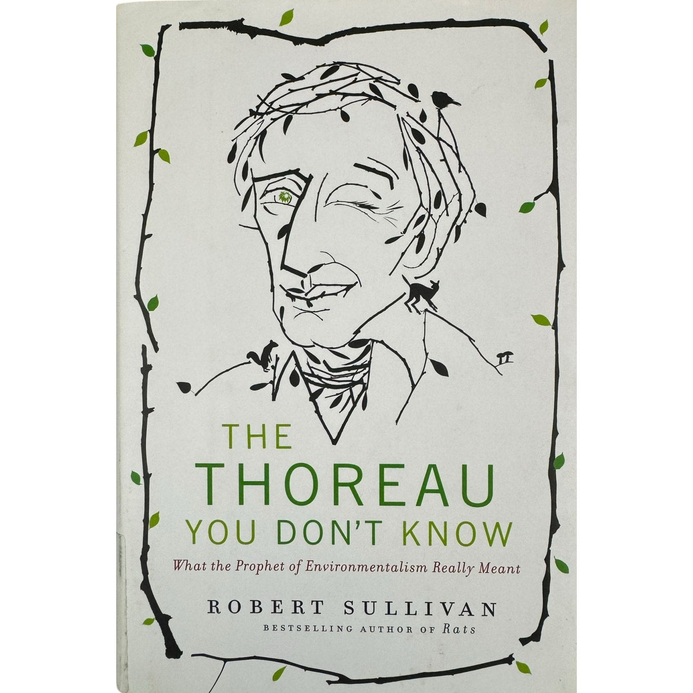 The Thoreau You Don't Know by Robert Sullivan (Hardcover)