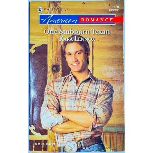 One Stubborn Texan by Kara Lennox (Paperback)