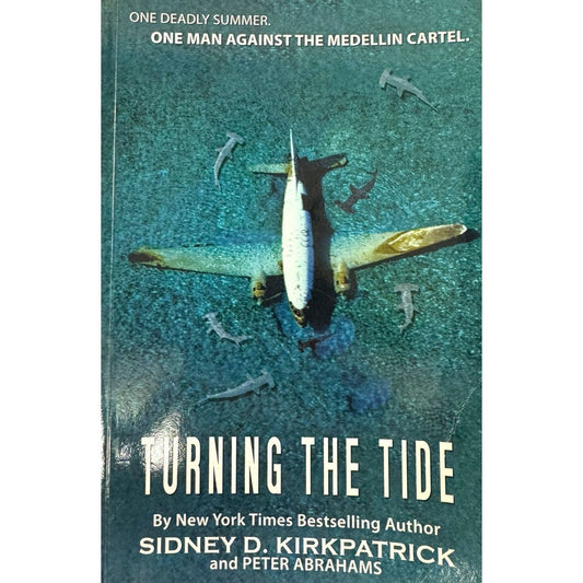 Turning the Tide by Sidney D. Kirkpatrick (Paperback)