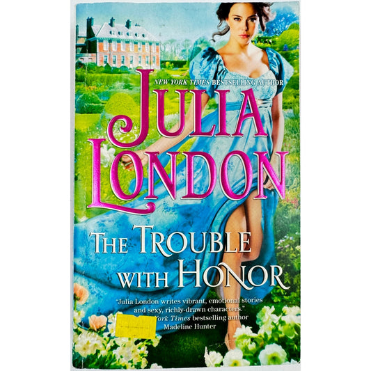 The Trouble with Honor by Julia London (Paperback)