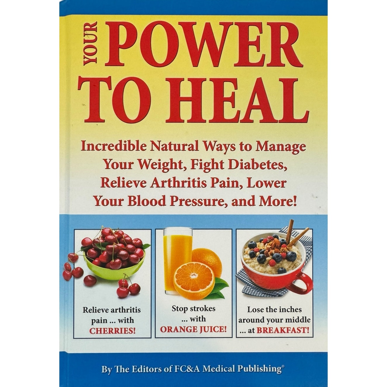 Your Power to Heal by FC&A Medical Publishing (Hardcover)