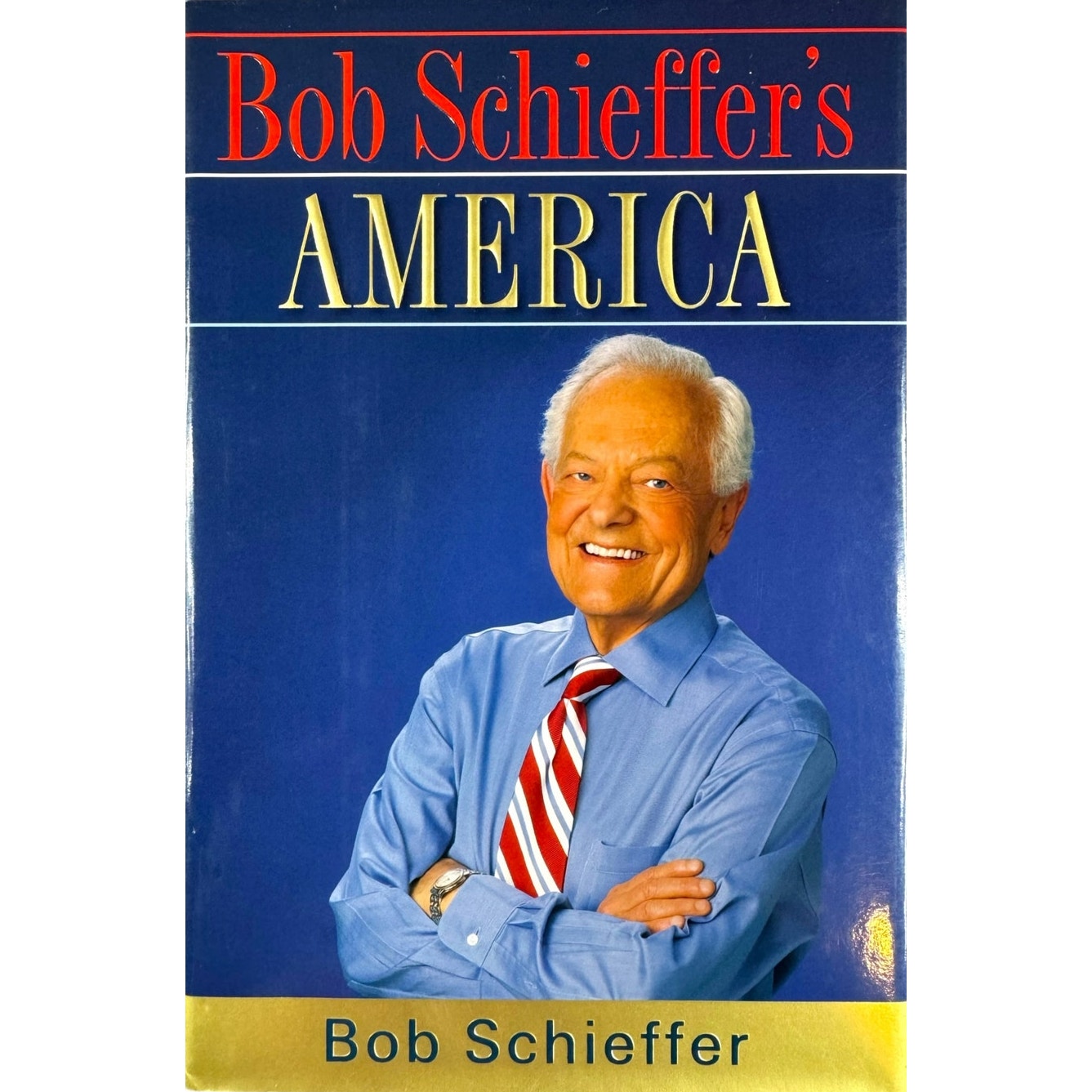 Bob Schieffer's America by Bob Schieffer (Hardcover)