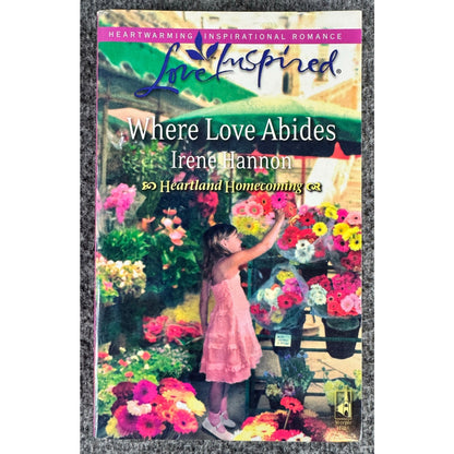 Where Love Abides by Irene Hannon (Paperback)