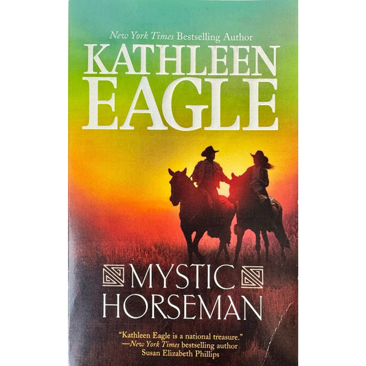 Mystic Horseman by Kathleen Eagle (Paperback)