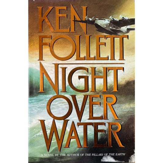 Night Over Water by Ken Follett (Hardcover)