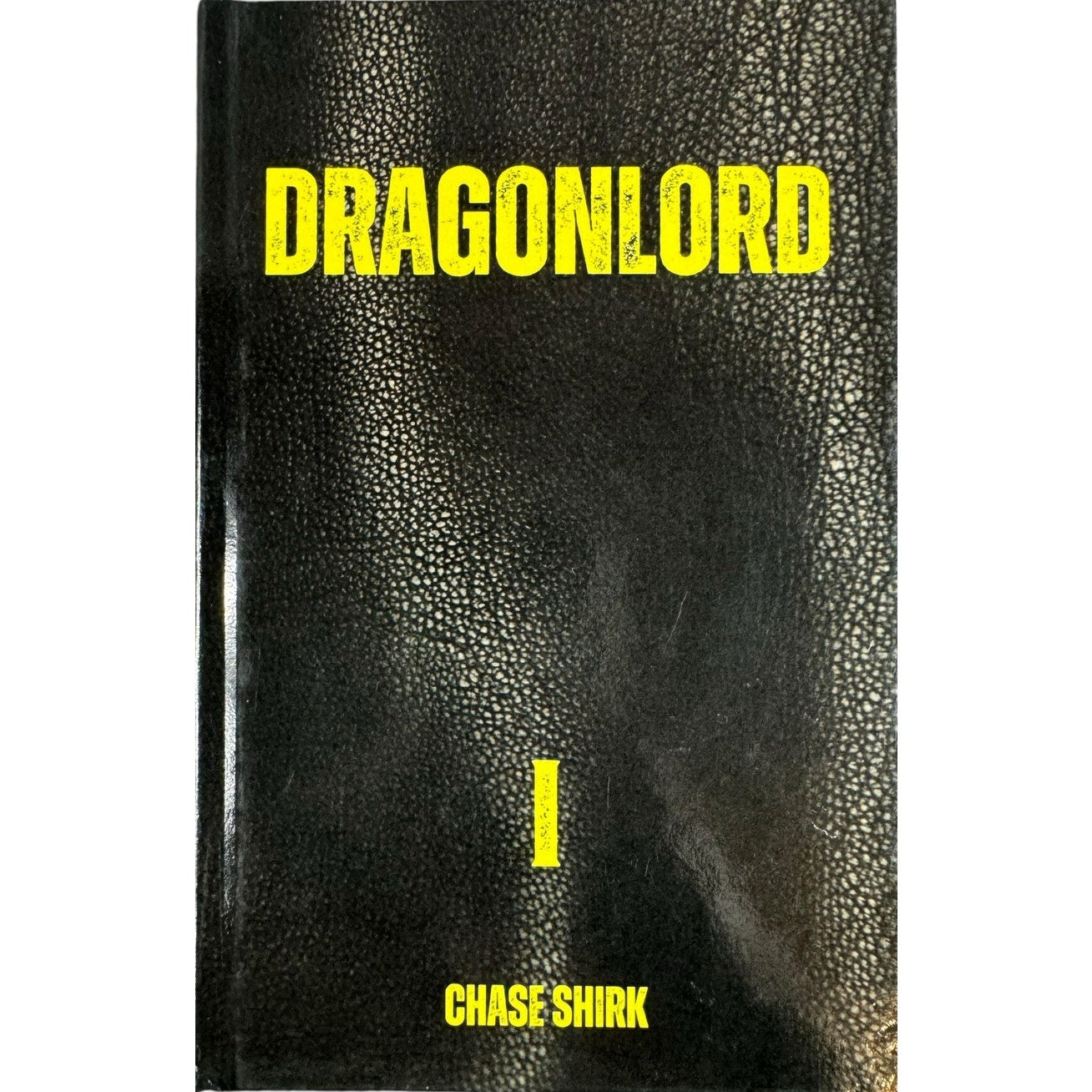 Dragonlord by Chase Shirk (Hardcover) (Signed)