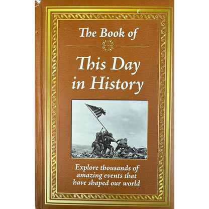 The Book of This Day in History by Publications International, Ltd. (Hardcover)