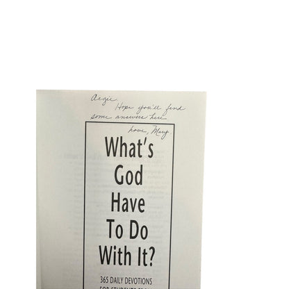 What's God Have to do With It? by Anonymous (Paperback)