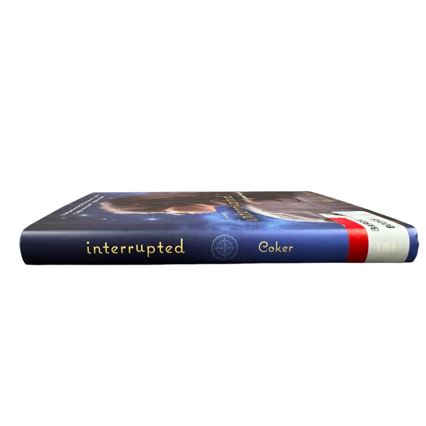 Interrupted by Rachel Coker (Hardcover)