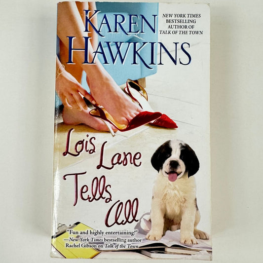 Lois Lane Tells All by Karen Hawkins (paperback)