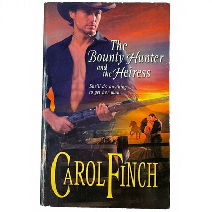 The Bounty Hunter and the Heiress by Carol Finch (paperback)