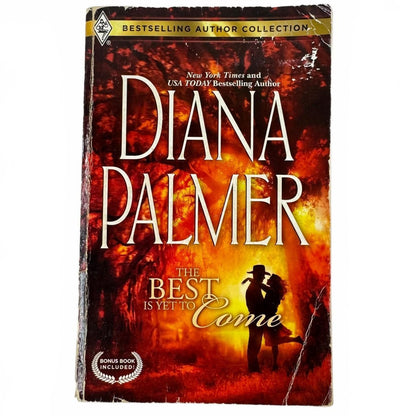 The Best Is Yet to Come by Diana Palmer (paperback)