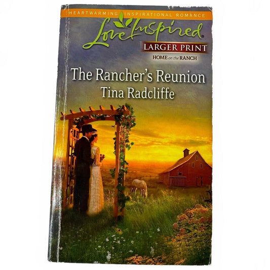 The Rancher's Reunion by Tina Radcliffe (Paperback) (LARGE PRINT)