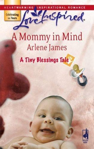 A Mommy in Mind by Arlene James (Paperback)