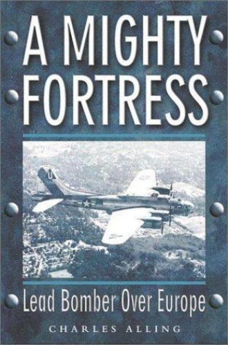 A Mighty Fortress by Charles Alling (Hardcover)